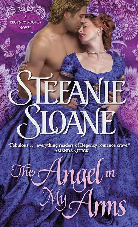 The Angel in My Arms: A Regency Rogues Novel cover image