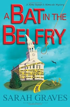 A Bat in the Belfry: A Home Repair Is Homicide Mystery cover image