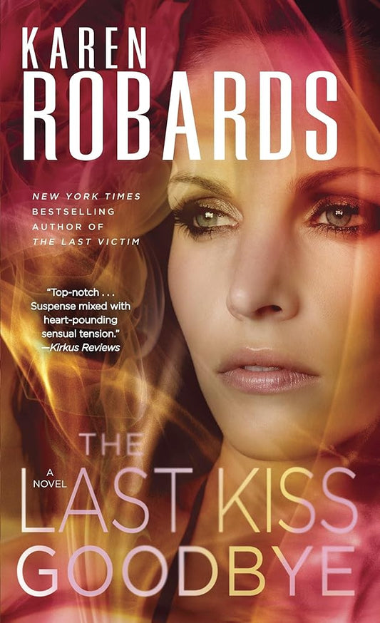 The Last Kiss Goodbye: A Novel (Dr. Charlotte Stone) cover image