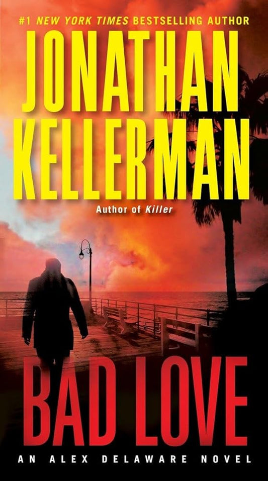 Bad Love: An Alex Delaware Novel cover image