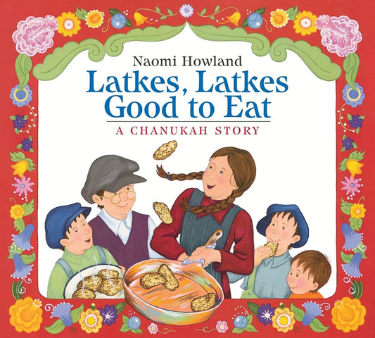 Latkes, Latkes, Good to Eat Board Book: A Hanukkah Holiday Book for Kids (Send a Story) cover image