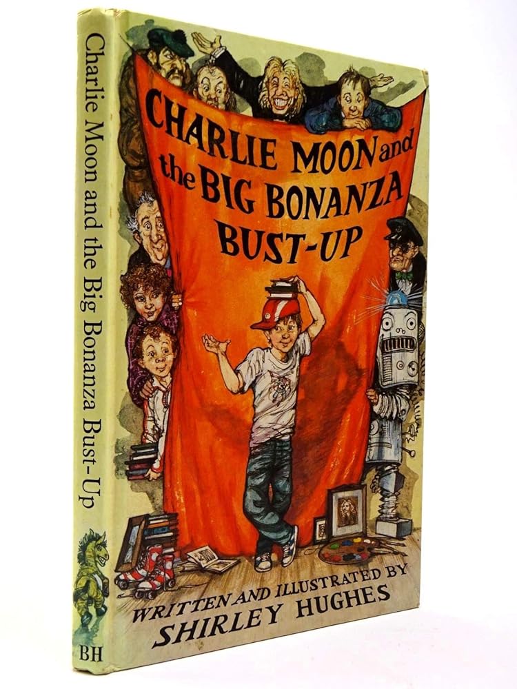 Charlie Moon and the big bonanza bust-up cover image