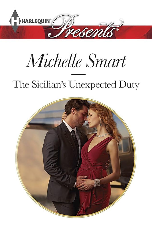 The Sicilian's Unexpected Duty: Escape with this Sicilian Pregnancy Romance (The Irresistible Sicilians, 2) cover image