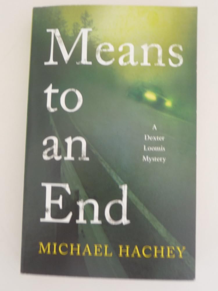 Means to an End A Dexter Loomis Mystery cover image