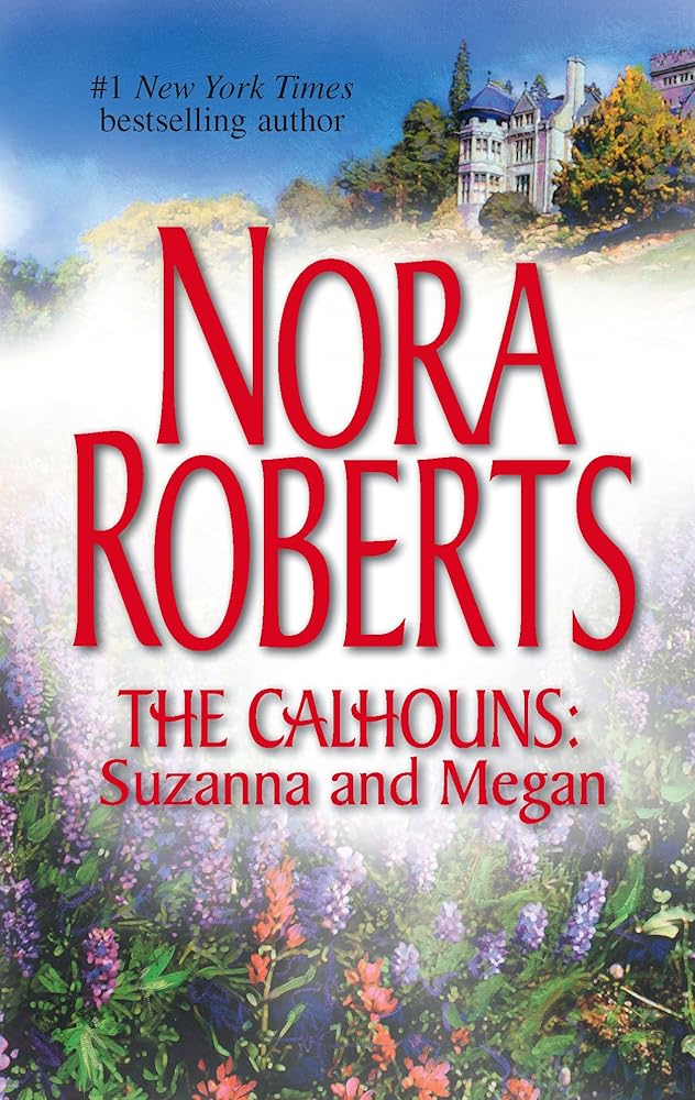 The Calhouns: Suzanna and Megan (The Calhoun Women) cover image
