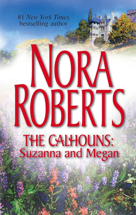 The Calhouns: Suzanna and Megan (The Calhoun Women) cover image