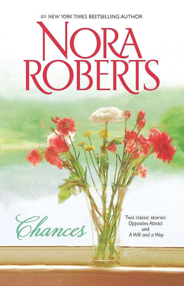 Chances: Opposites AttractA Will And A Way cover image