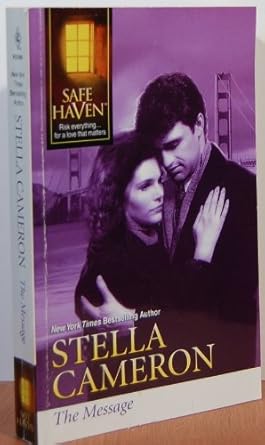 The Message (Silhouette Safe Haven) [Mass Market Paperback] by Stella Cameron cover image