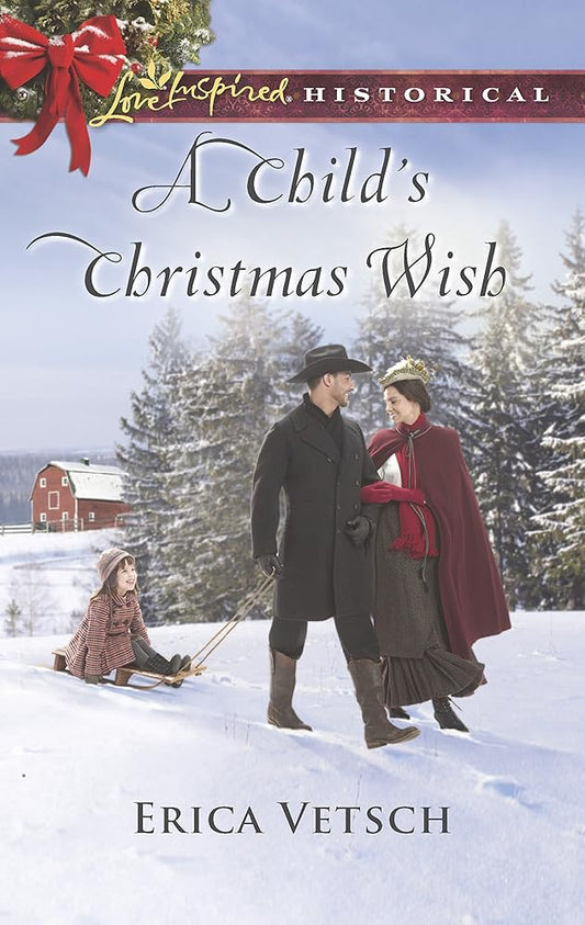 A Child's Christmas Wish (Love Inspired Historical) cover image