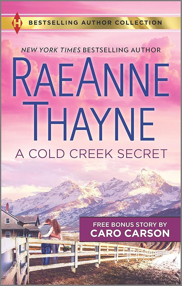 A Cold Creek Secret & Not Just a Cowboy: A 2-in-1 Collection (Harlequin Bestselling Author Collection) cover image