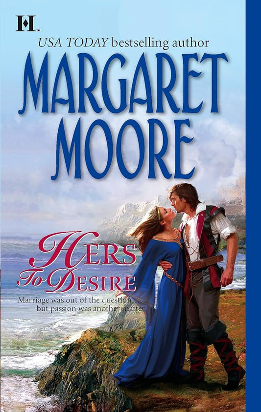 Hers to Desire (Brothers-in-Arms, Book 5) (Harlequin Super Historical Romance) cover image
