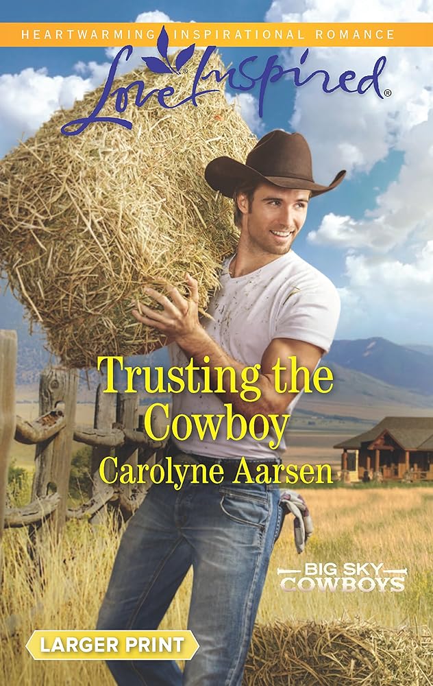 Trusting the Cowboy (Big Sky Cowboys, 2) cover image