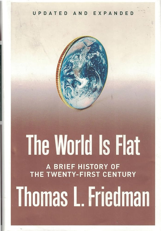 The World Is Flat [Updated and Expanded]: A Brief History of the Twenty-first Century cover image