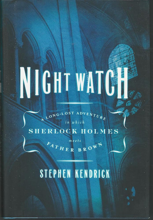 Night Watch: A Long-Lost Adventure in Which Sherlock Holmes Meets Father Brown cover image