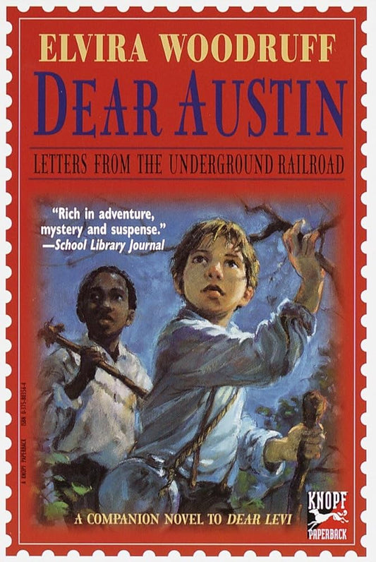 Dear Austin: Letters from the Underground Railroad: Letters from the Underground Railroad (Dear Levi Series) cover image