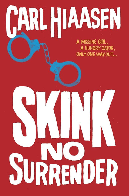 Skink--No Surrender (Skink Series) cover image