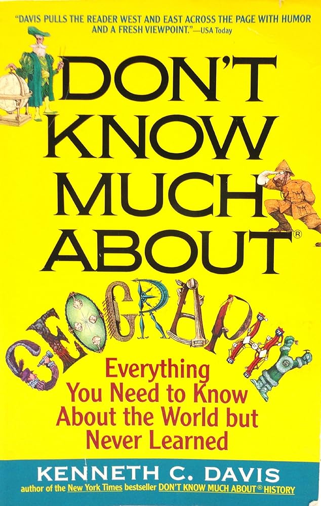 Don't Know Much About Geography: Everything You Need to Know About the World but Never Learned cover image