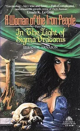 In the Light of Sigma Draconis (A Woman of the Iron People, Part 1) cover image