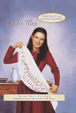 A Gift for Meg (Portraits of Little Women) cover image