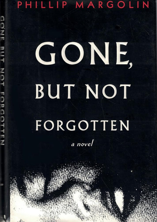 Gone, But Not Forgotten cover image