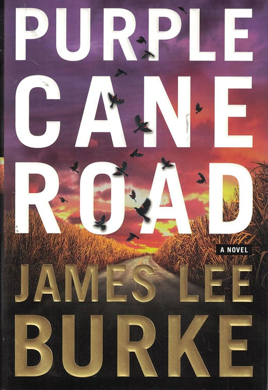 Purple Cane Road: A Novel (Dave Robicheaux Mysteries) cover image
