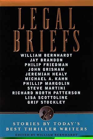 Legal Briefs: Short Stories by Today's Best Thriller Writers cover image