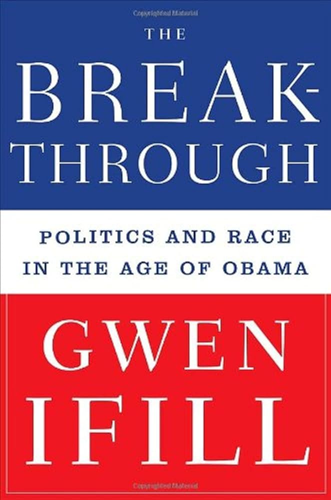 The Breakthrough: Politics and Race in the Age of Obama cover image