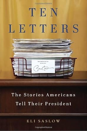 Ten Letters: The Stories Americans Tell Their President cover image