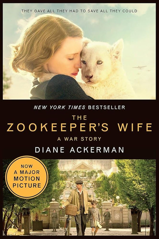 The Zookeeper's Wife: A War Story (Movie Tie-in Editions) cover image