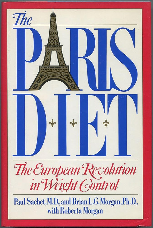 The Paris Diet: The European Revolution in Weight Control cover image