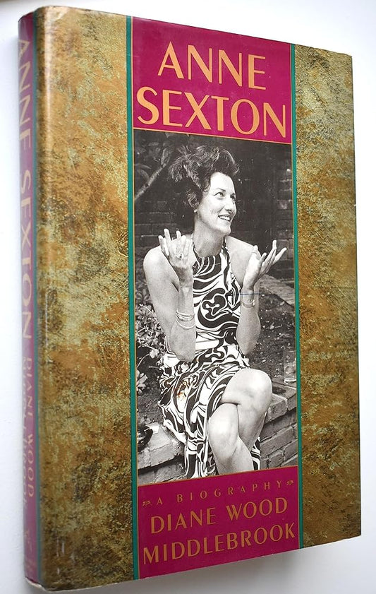 Anne Sexton: A Biography cover image