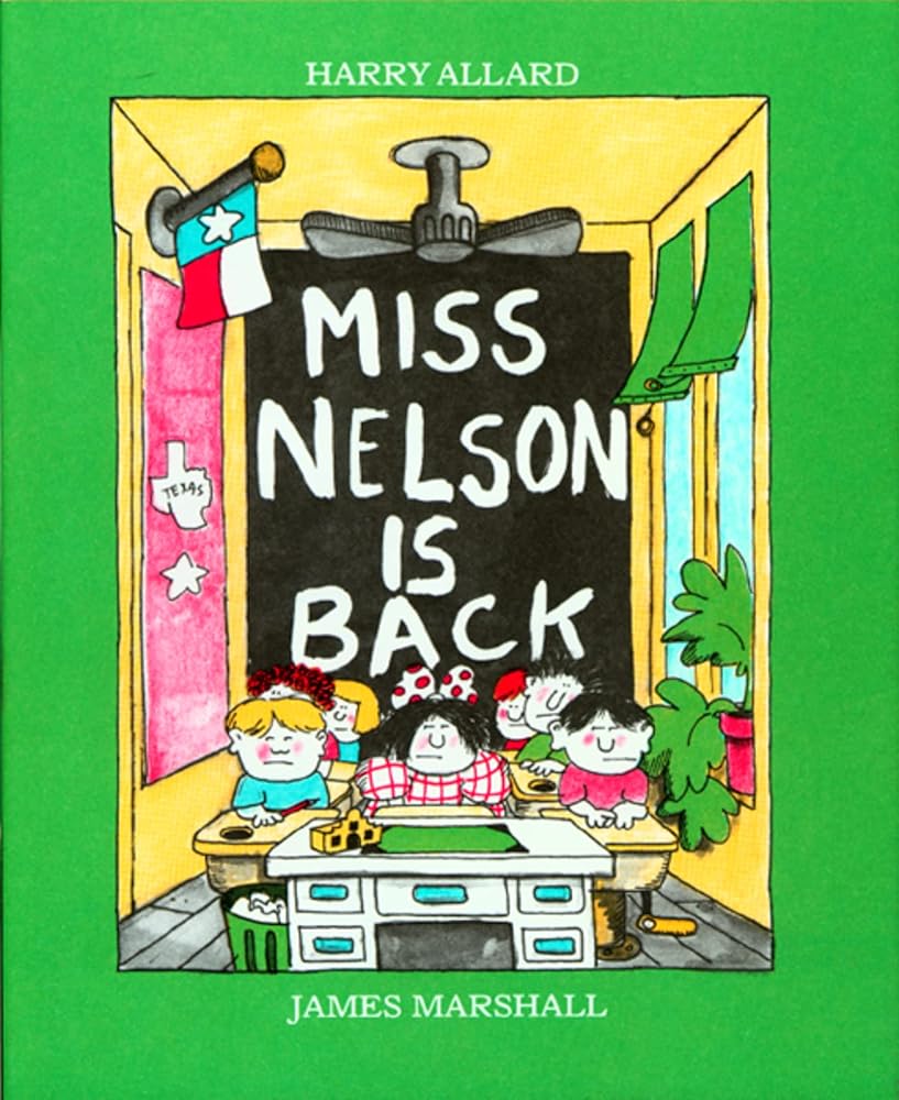 Miss Nelson Is Back: A Hilarious Picture Book About Substitute Teachers and Scheming Students for Kids (Ages 4-7) cover image
