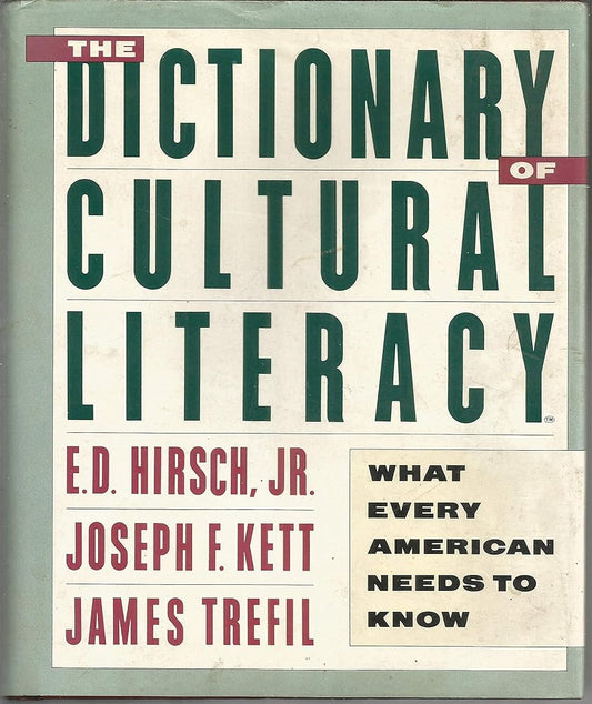 The Dictionary of Cultural Literacy: What Every American Needs to Know cover image