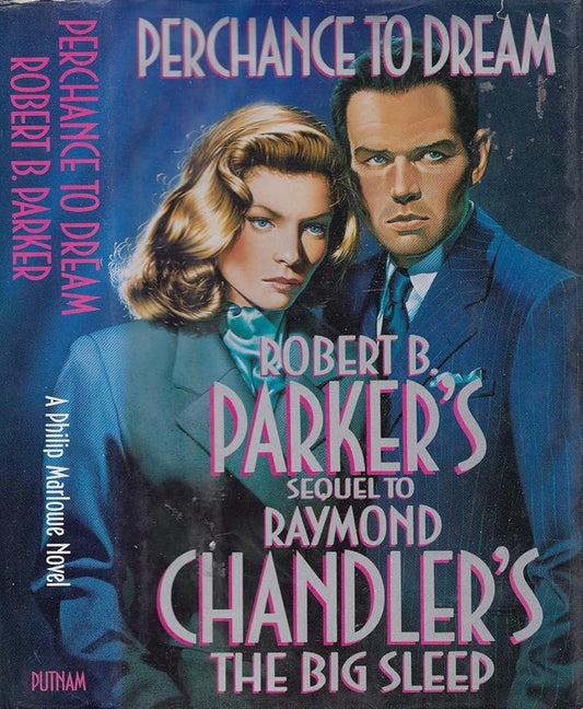 Perchance to Dream (Sequel to Raymond Chandler's The Big Sleep) cover image