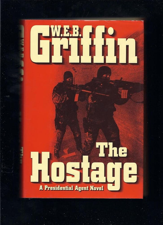 The Hostage (A Presidential Agent Novel) cover image