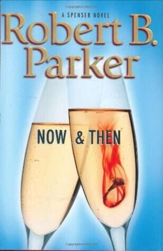 Now and Then (Spenser Mystery) cover image