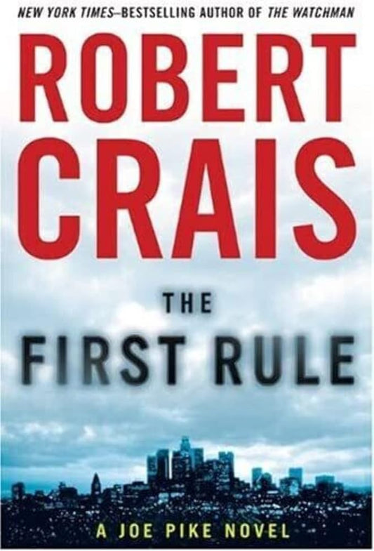 The First Rule (A Joe Pike Novel) cover image