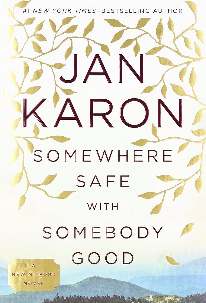 Somewhere Safe with Somebody Good (Mitford) cover image