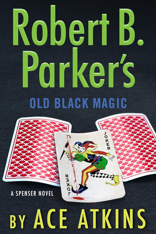 Robert B. Parker's Old Black Magic (Spenser) cover image
