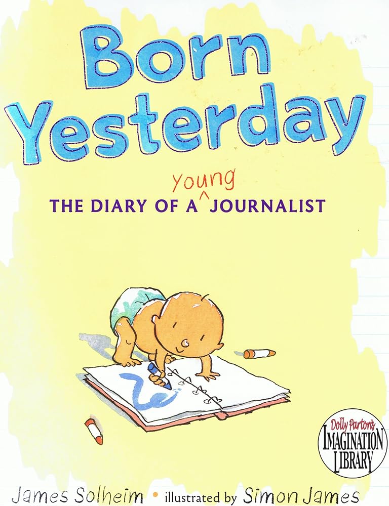 Born Yesterday (The Diary of a Young Journalist) cover image