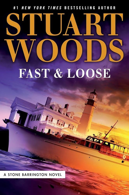 Fast and Loose (A Stone Barrington Novel) cover image