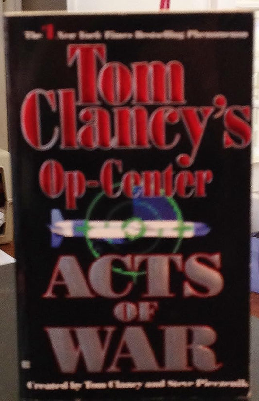 Acts of War (Tom Clancy's Op-Center, Book 4) cover image