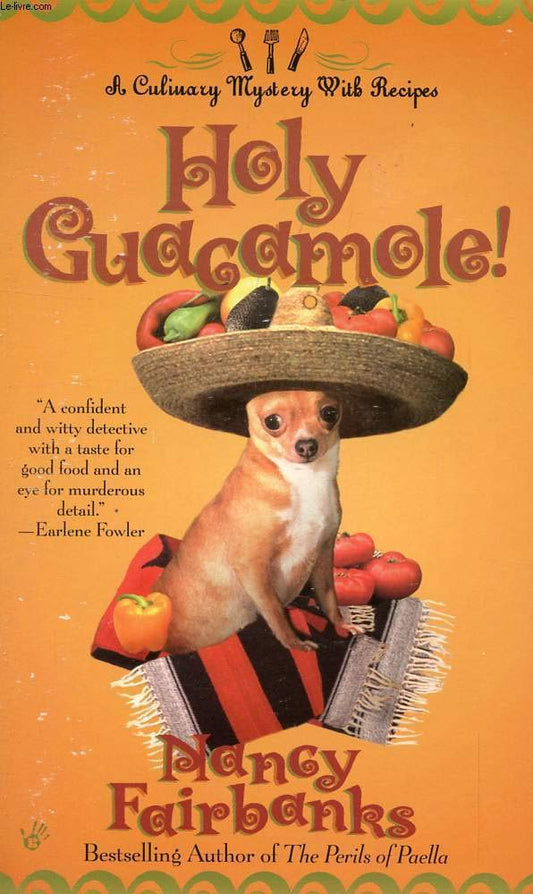 Holy Guacamole! (Culinary Food Writer) cover image