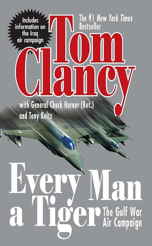 Every Man a Tiger (Revised): The Gulf War Air Campaign (Commander Series) cover image