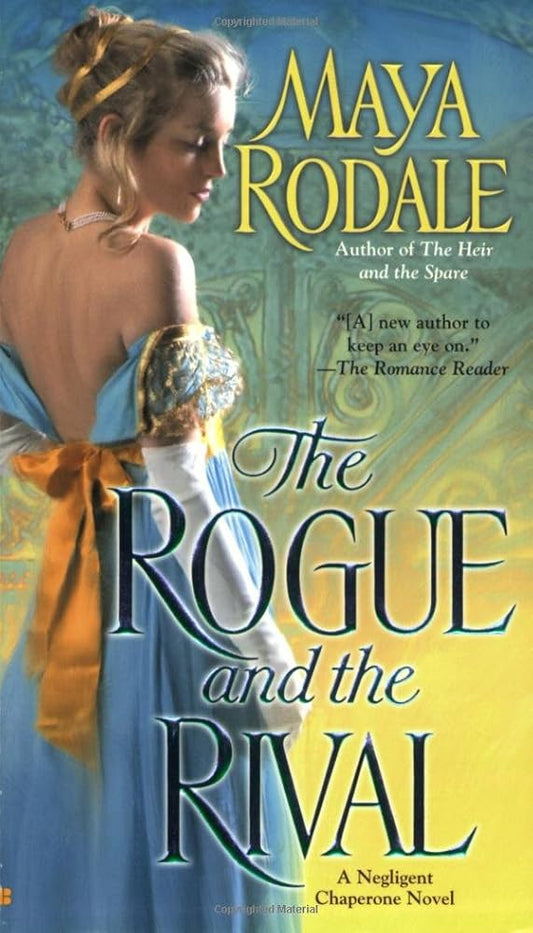 The Rogue and the Rival (Negligent Chaperone, Book 2) cover image