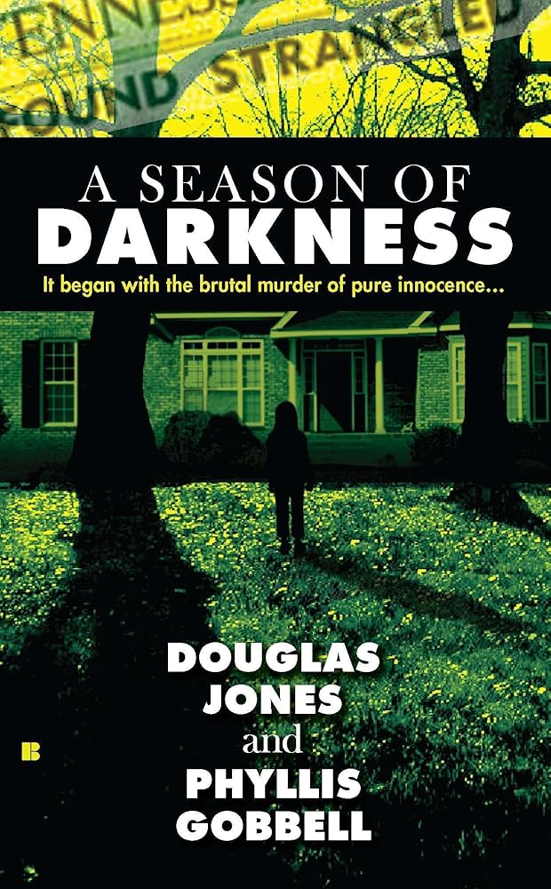 A Season of Darkness: It Began with the Brutal Murder of Pure Innocence... (Berkley True Crime) cover image