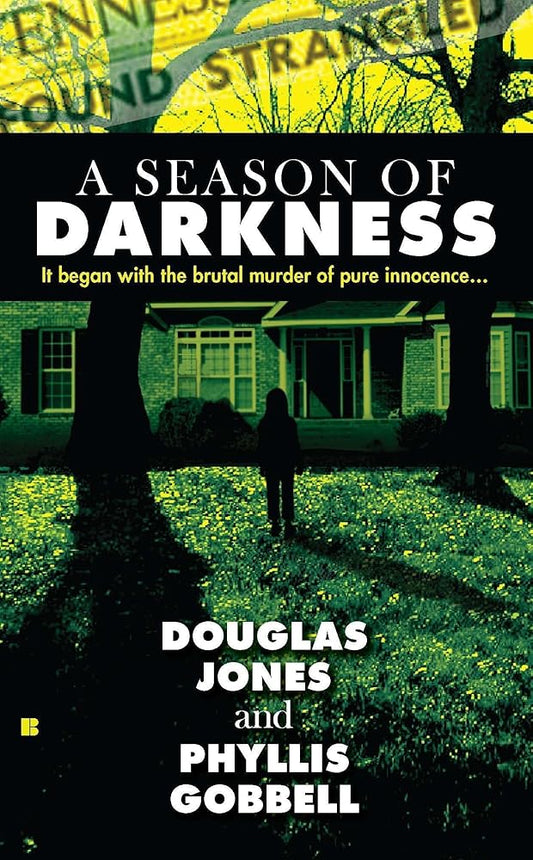 A Season of Darkness: It Began with the Brutal Murder of Pure Innocence... (Berkley True Crime) cover image