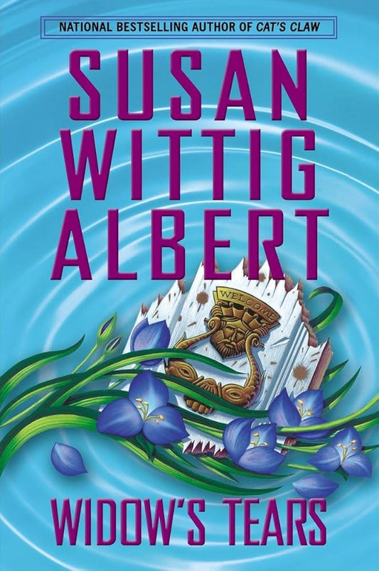 Widow's Tears (China Bayles Mystery) cover image
