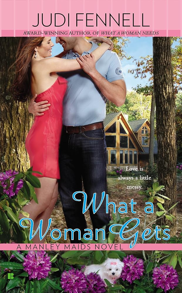 What a Woman Gets (A Manley Maids Novel) cover image