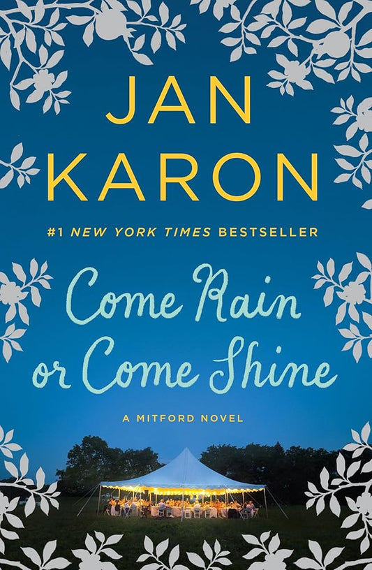 Come Rain or Come Shine (A Mitford Novel) cover image